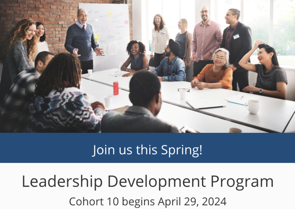 APPLICATION IS OPEN: LEADERSHIP DEVELOPMENT PROGRAM Cohort 10 begins ...